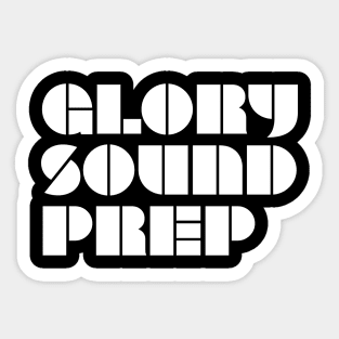 Glory Sound Prep Block Sticker